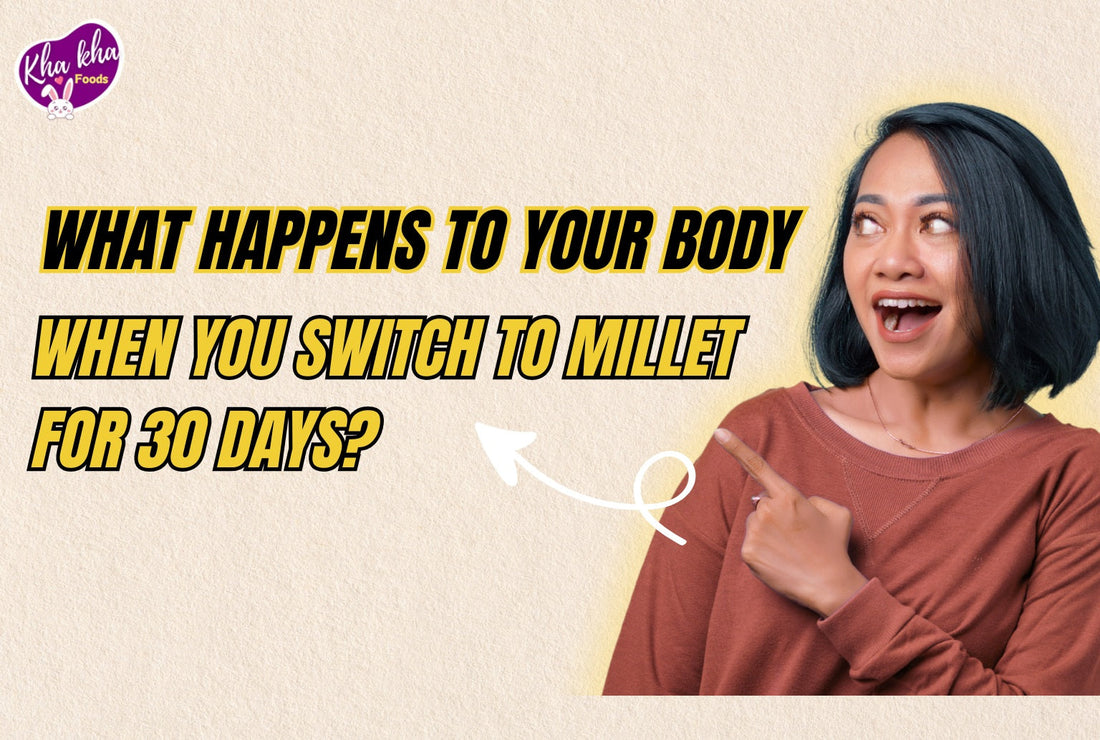 What Happens to Your Body When You Switch to Millet for 30 Days?